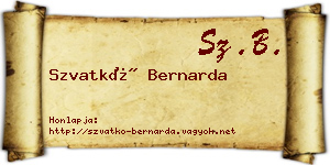 Szvatkó Bernarda névjegykártya